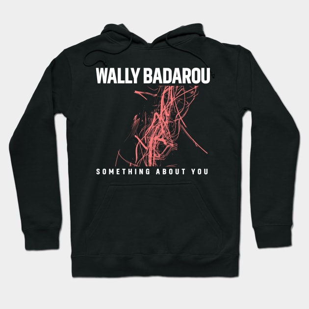 Wally Badarou Something About You Hoodie by prstyoindra